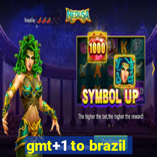 gmt+1 to brazil